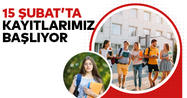 15 ŞUBAT'TA KAYITLARIMIZ BAŞLIYOR