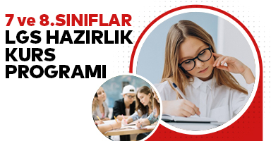 7 ve 8.SINIFLAR LGS HAZIRLIK KURS PROGRAMI